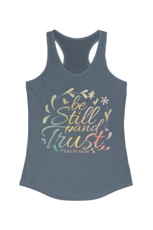 Be Still and Trust, Racerback Tank - Psalm 46:10, Christian Apparel