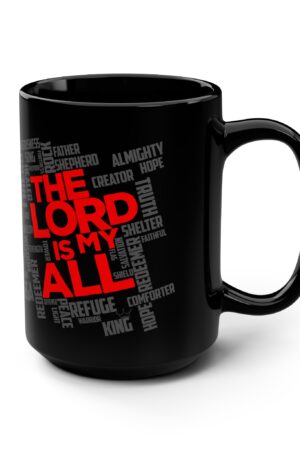 Christian Coffee Mug - "The Lord is My All" with Inspiring Names of God