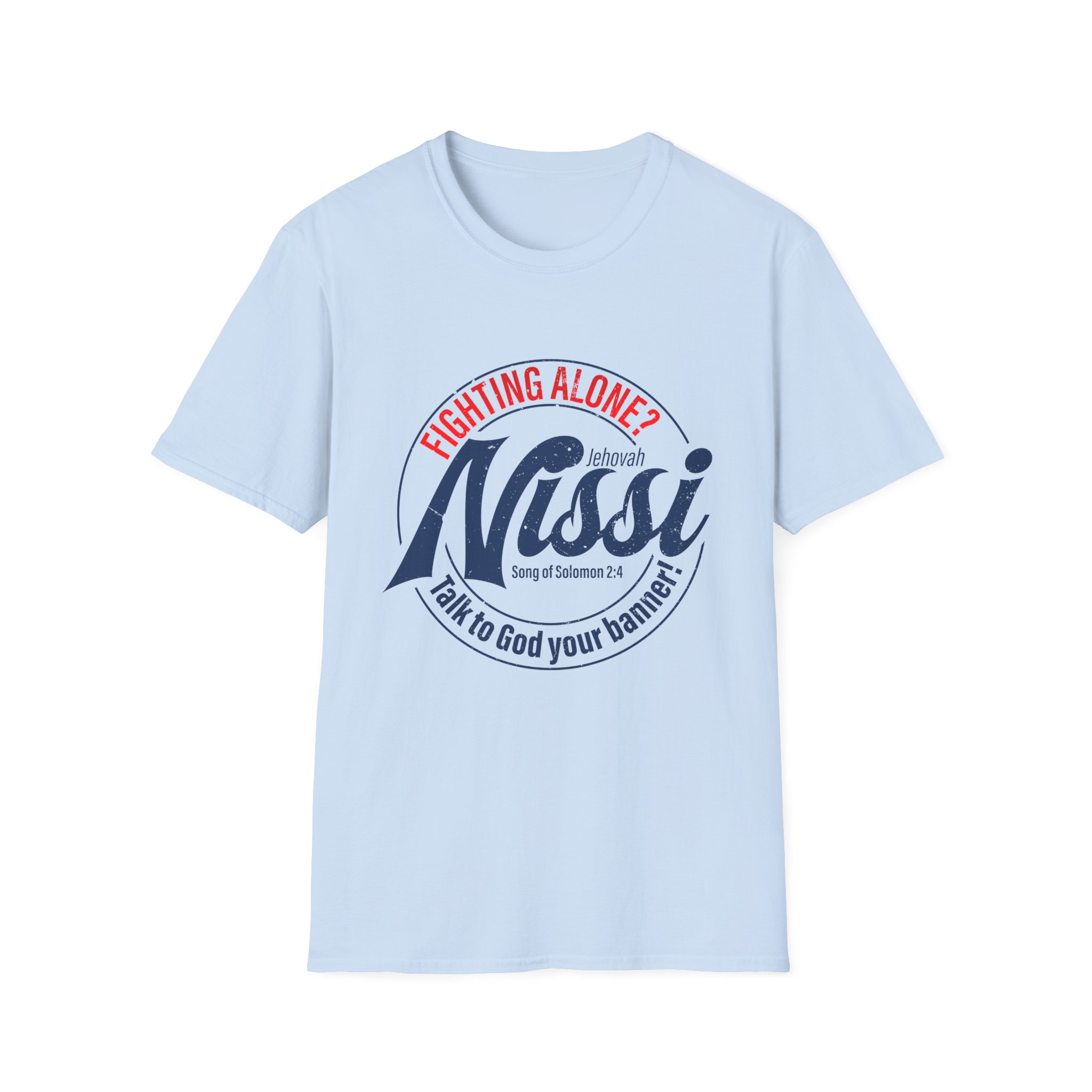 Fighting Alone? Talk to God Your Banner Tee - Jehovah Nissi Christian Shirt - Image 45