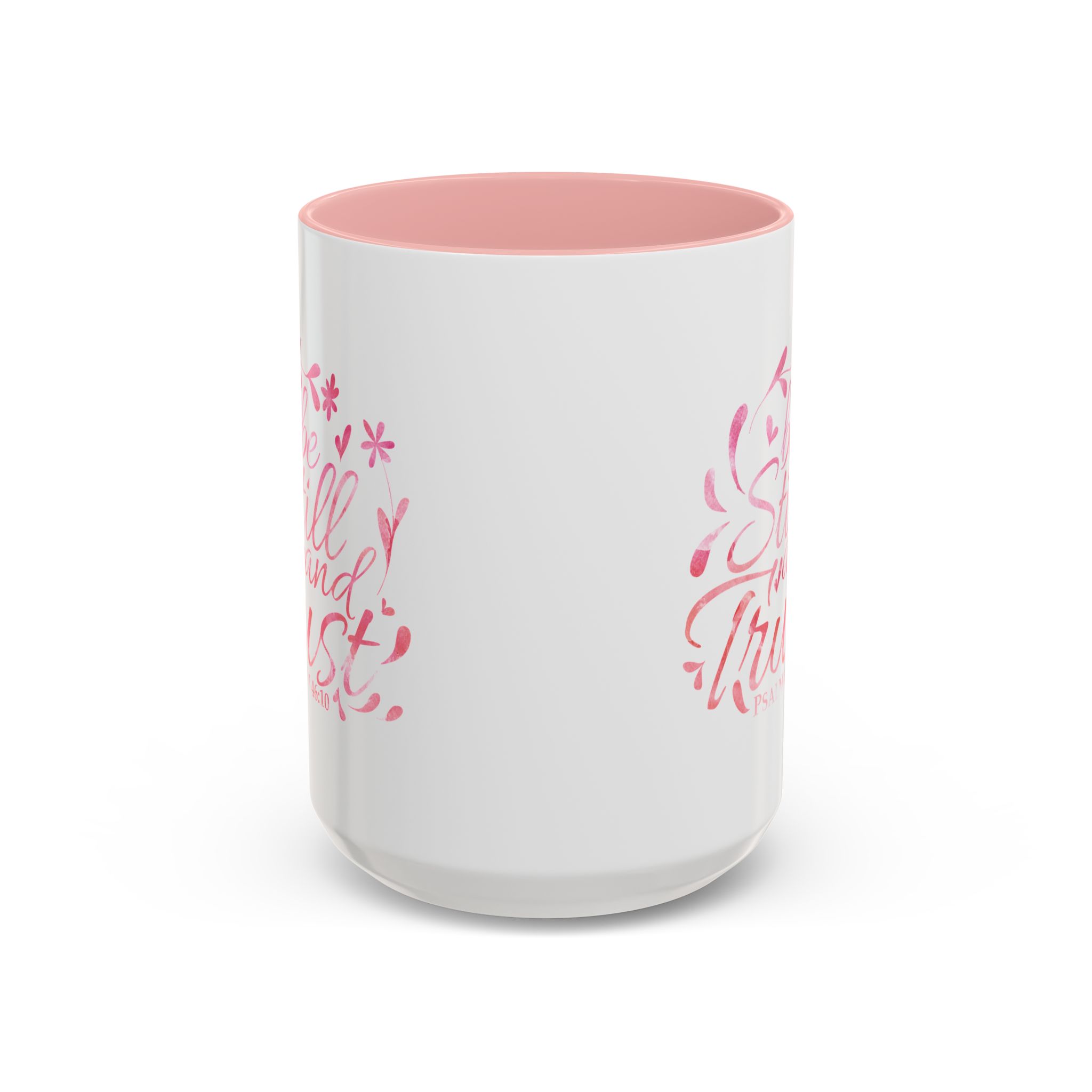 Be Still and Trust Pink Mug, Inspired by Psalm 46:10 | Christian Gift, 11oz/15oz - Image 2