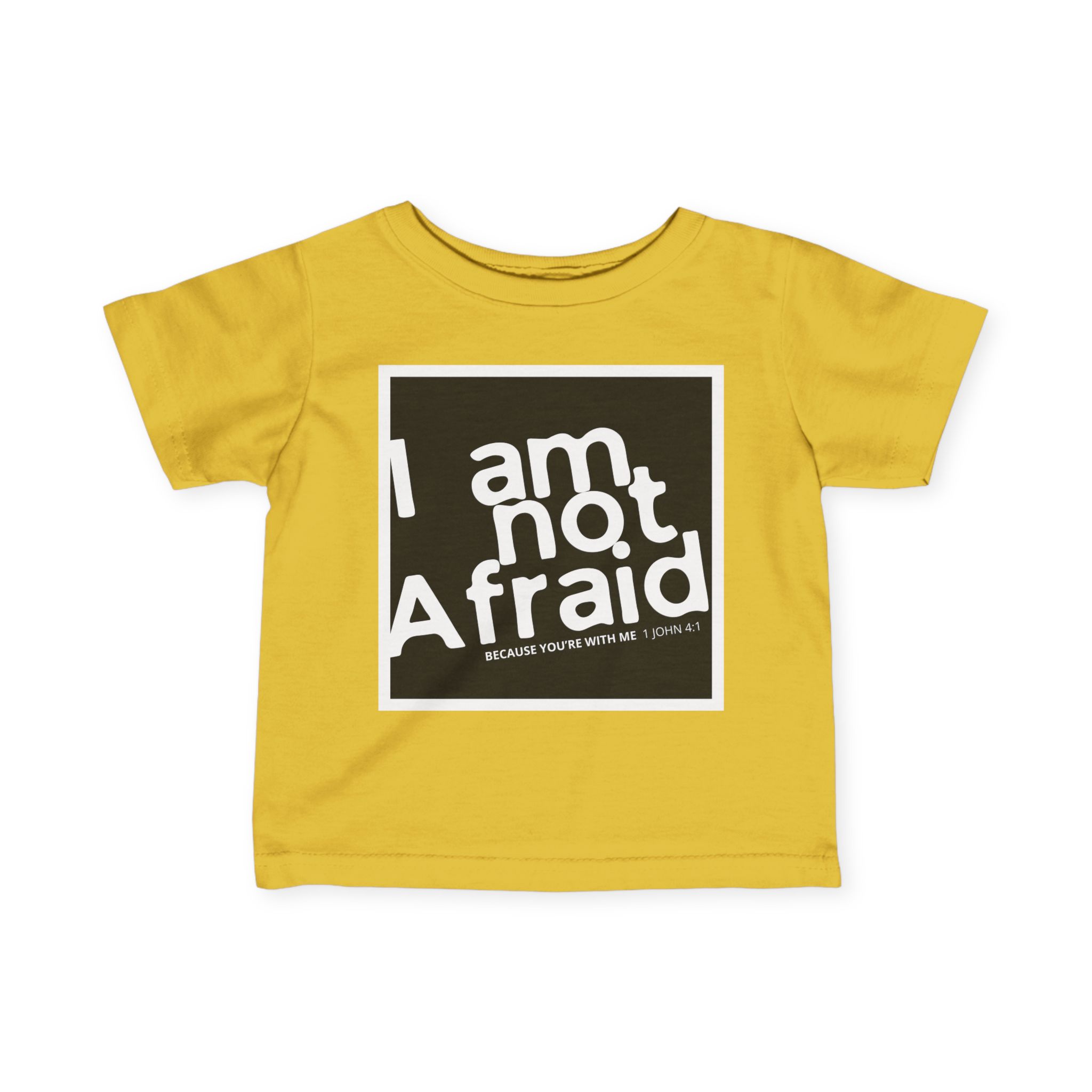 Infant Tee: I Am Not Afraid – Bold & Inspirational Design - Image 13