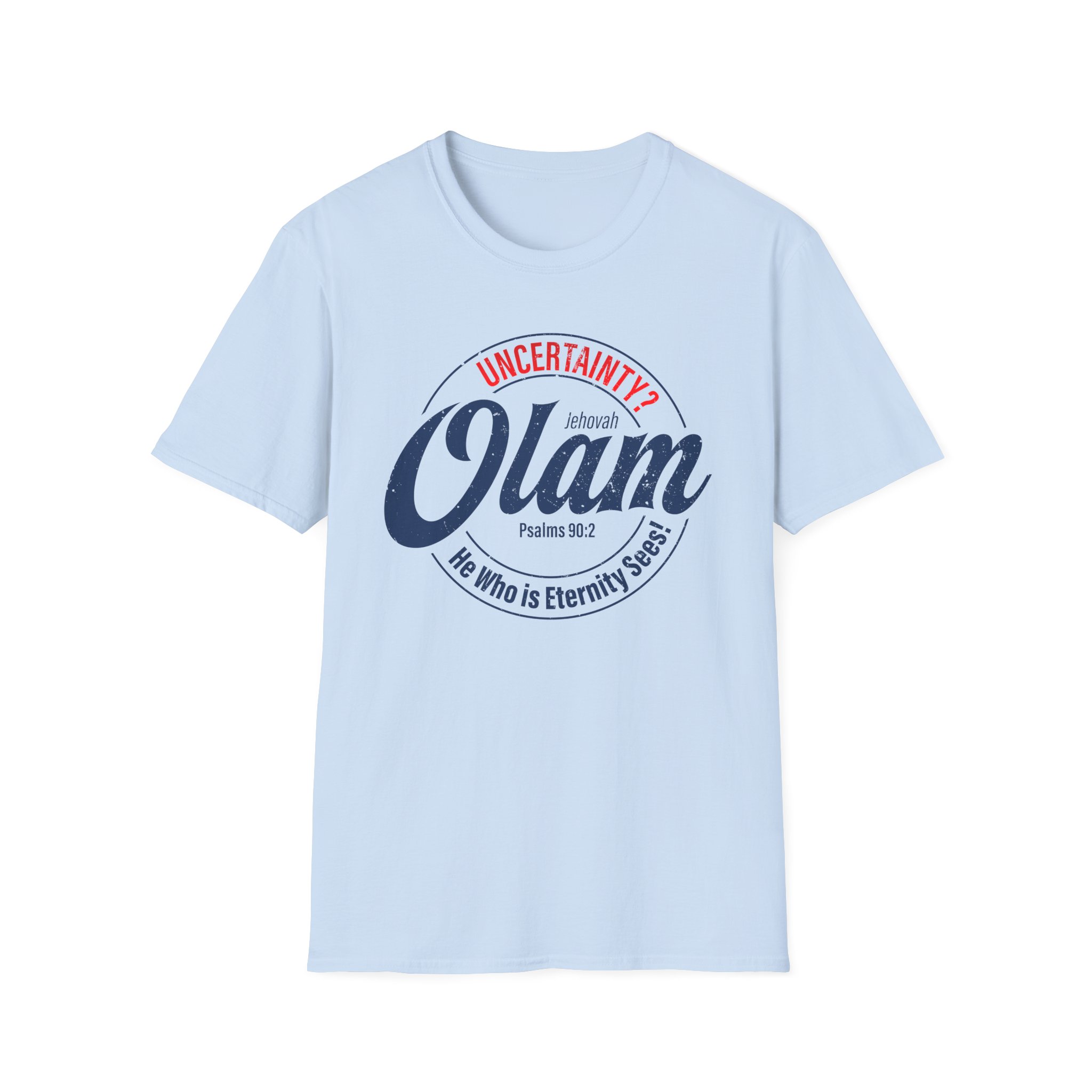 Trust in The Olam T-Shirt - God Sees Your Whole Story Christian Tee