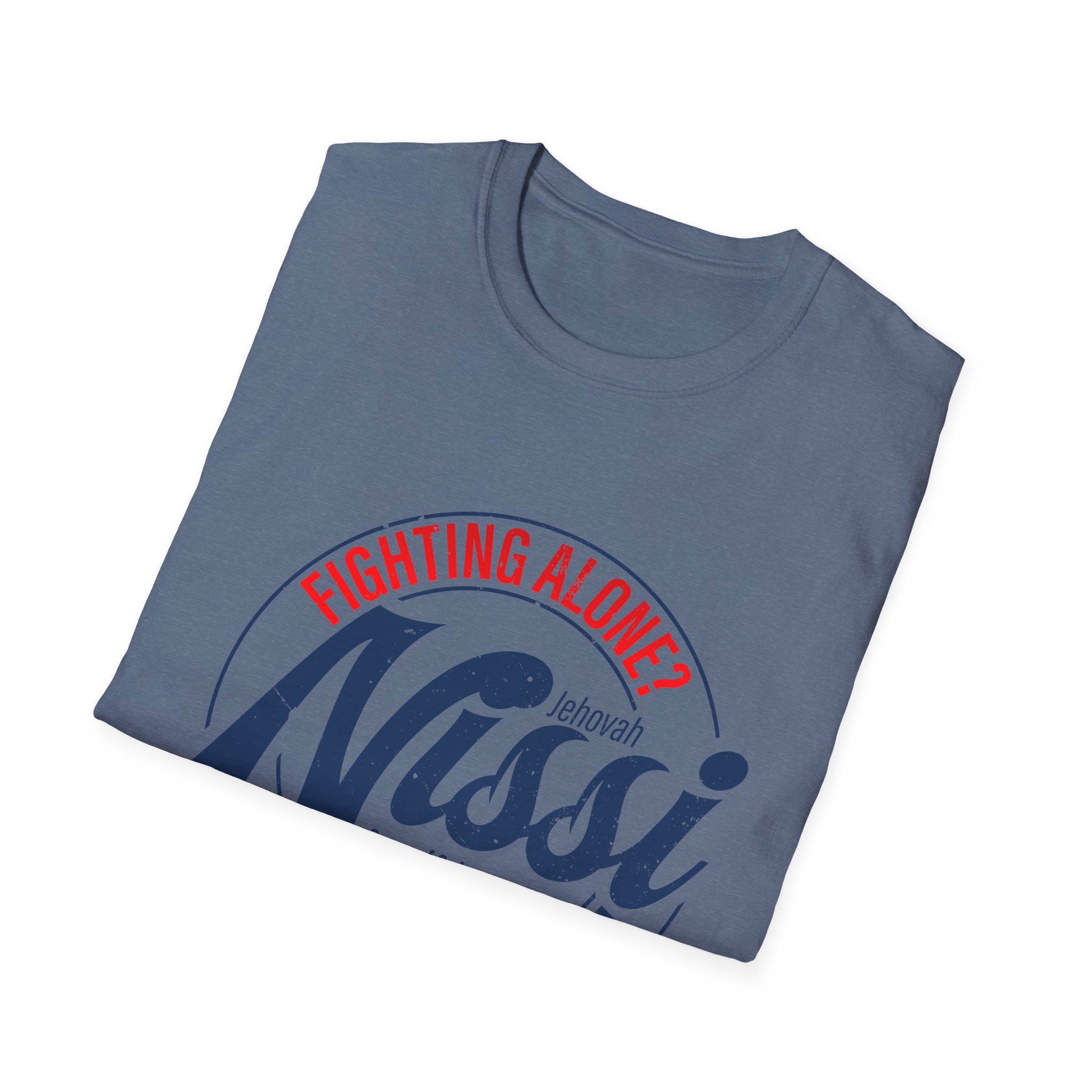 Fighting Alone? Talk to God Your Banner Tee - Jehovah Nissi Christian Shirt - Image 52