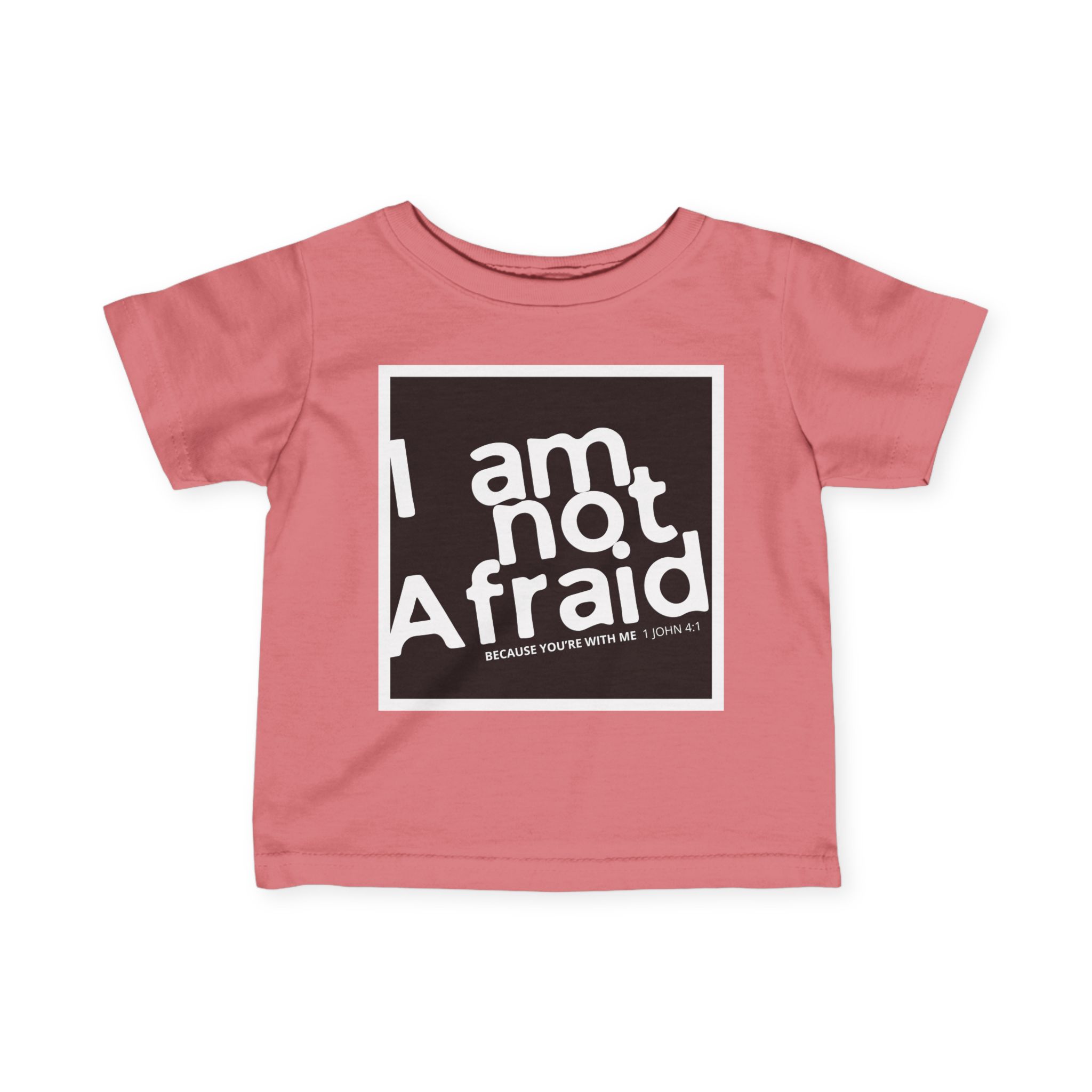 Infant Tee: I Am Not Afraid – Bold & Inspirational Design