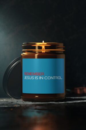 Remember: Jesus is in Control - Scented Candle - Christian Home Decor