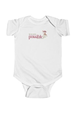 Infant Bodysuit: All Things Are Possible – Sweet & Inspirational Design for Baby Girls