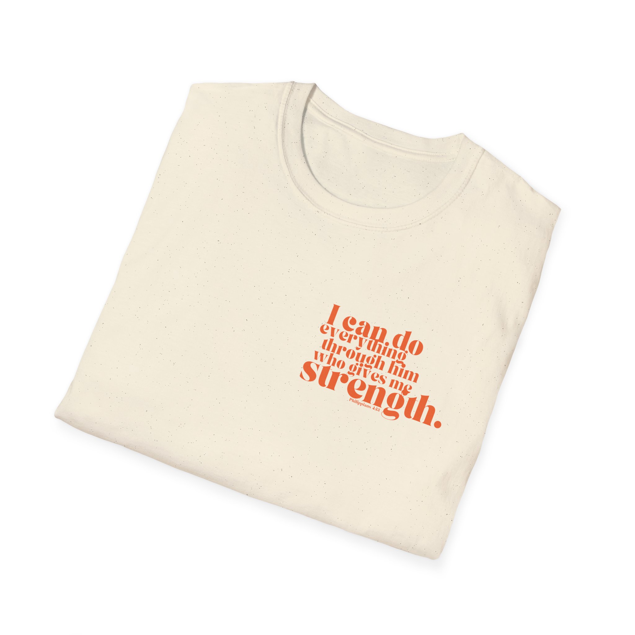 Unisex T-Shirt - 'I Can Do All Things Through Him Who Gives Me Strength' Design - Image 12