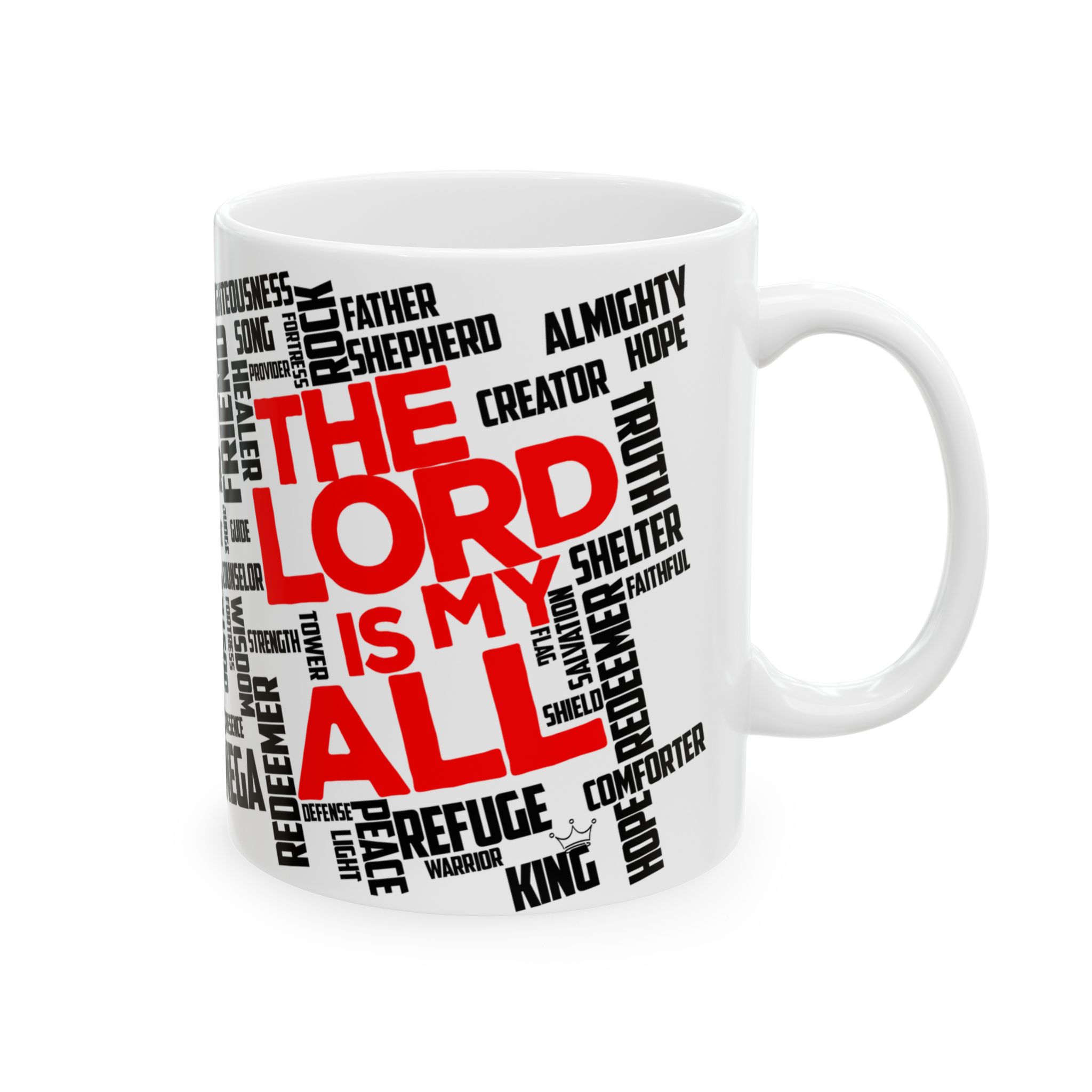 The Lord is My All - White Ceramic Mug – Perfect Gift for Family, Friends, Self - Image 8
