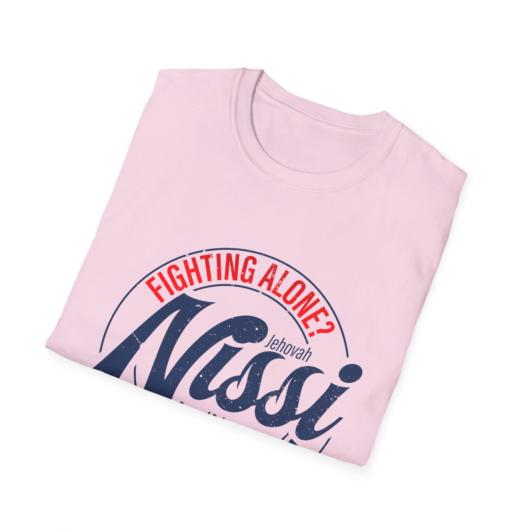 Fighting Alone? Talk to God Your Banner Tee - Jehovah Nissi Christian Shirt - Image 64