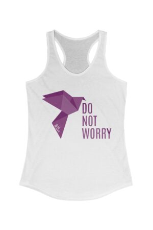 Do Not Worry - Racerback Tank - Matthew 6:25, Christian Apparel