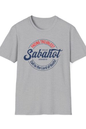 Jehovah Sabaoth T-Shirt - Lord of Hosts Christian Tee for Troubled Times