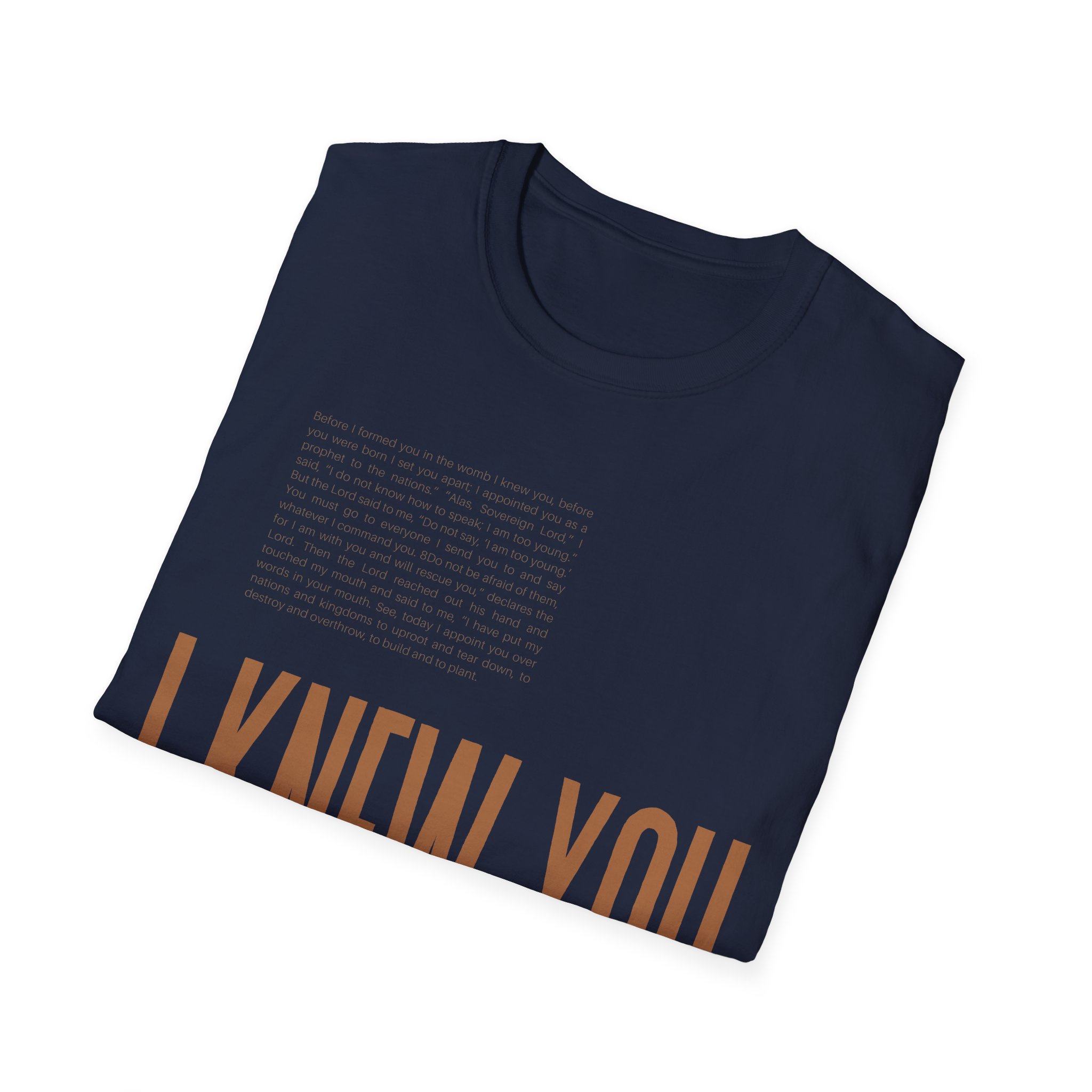 I Knew You, Before I Formed You- Unisex Christian Softstyle Tee - Image 44