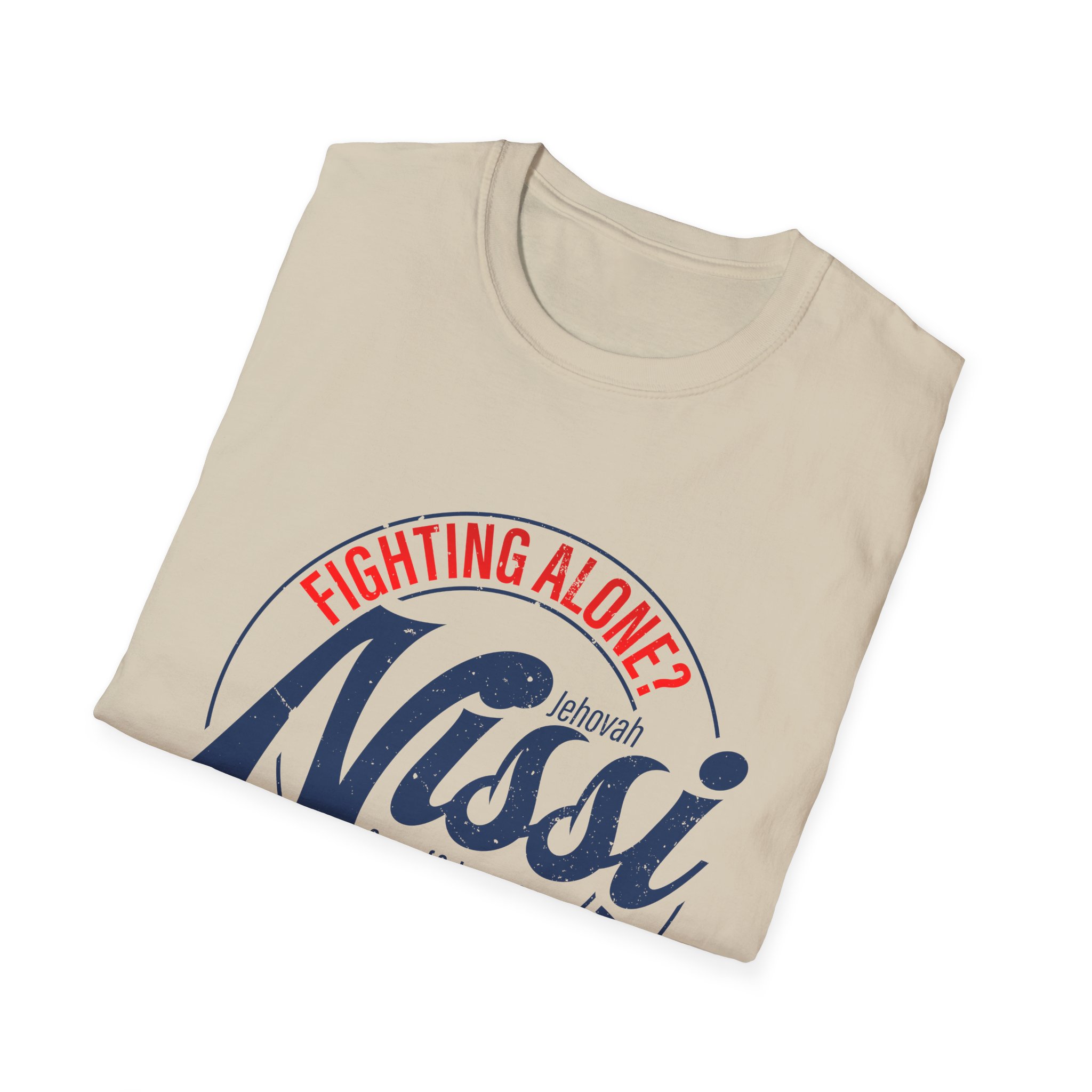Fighting Alone? Talk to God Your Banner Tee - Jehovah Nissi Christian Shirt - Image 12