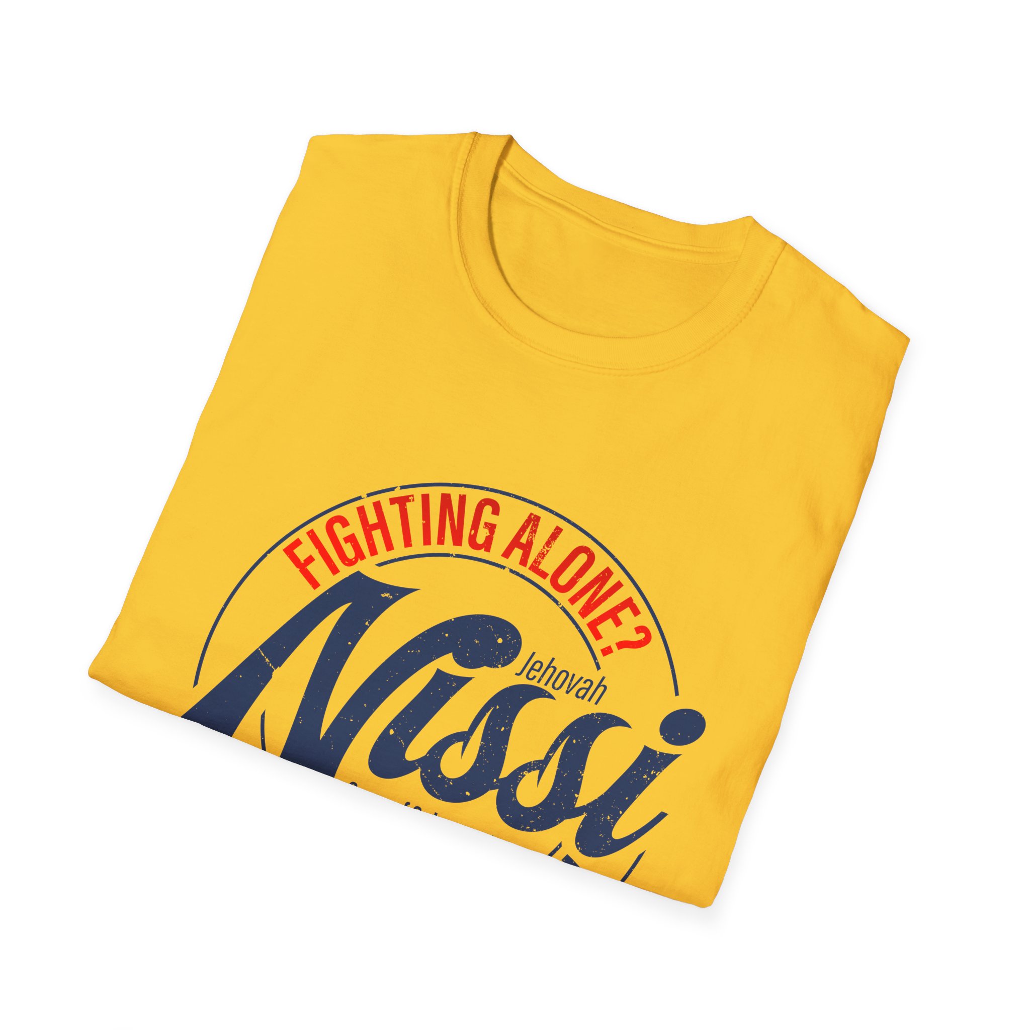 Fighting Alone? Talk to God Your Banner Tee - Jehovah Nissi Christian Shirt - Image 28