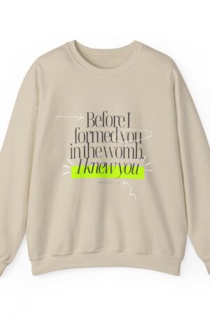 Before I Formed You, Sweatshirt - Jeremiah 1:5, Christian Apparel