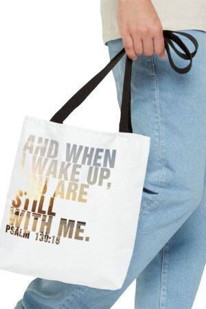 Inspirational 'And When I Wake Up' Tote Bag – Psalm 139:18, Durable & Stylish