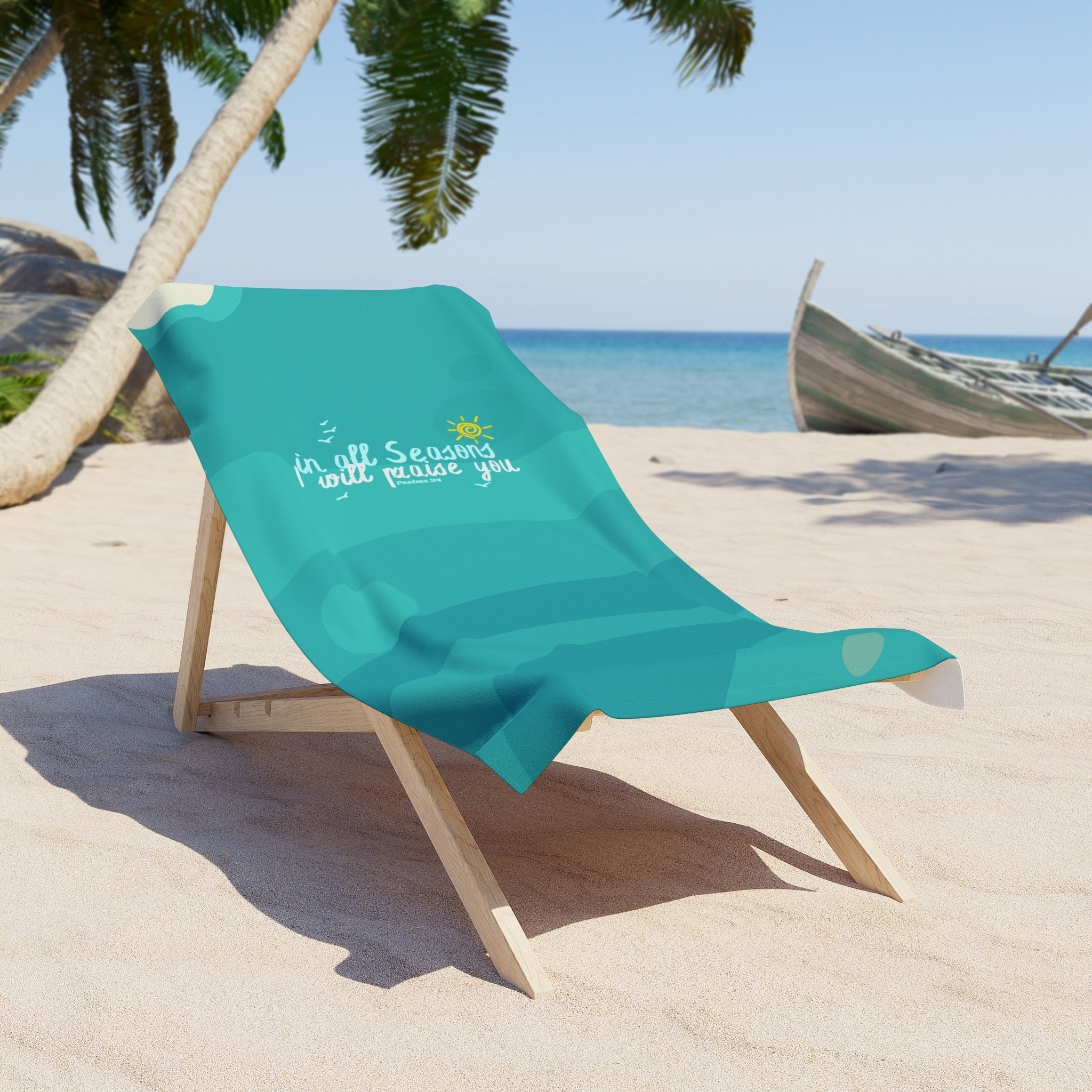 In All Seasons I Will Praise You Beach Towel – Soft, Absorbent & Faith-Inspired
