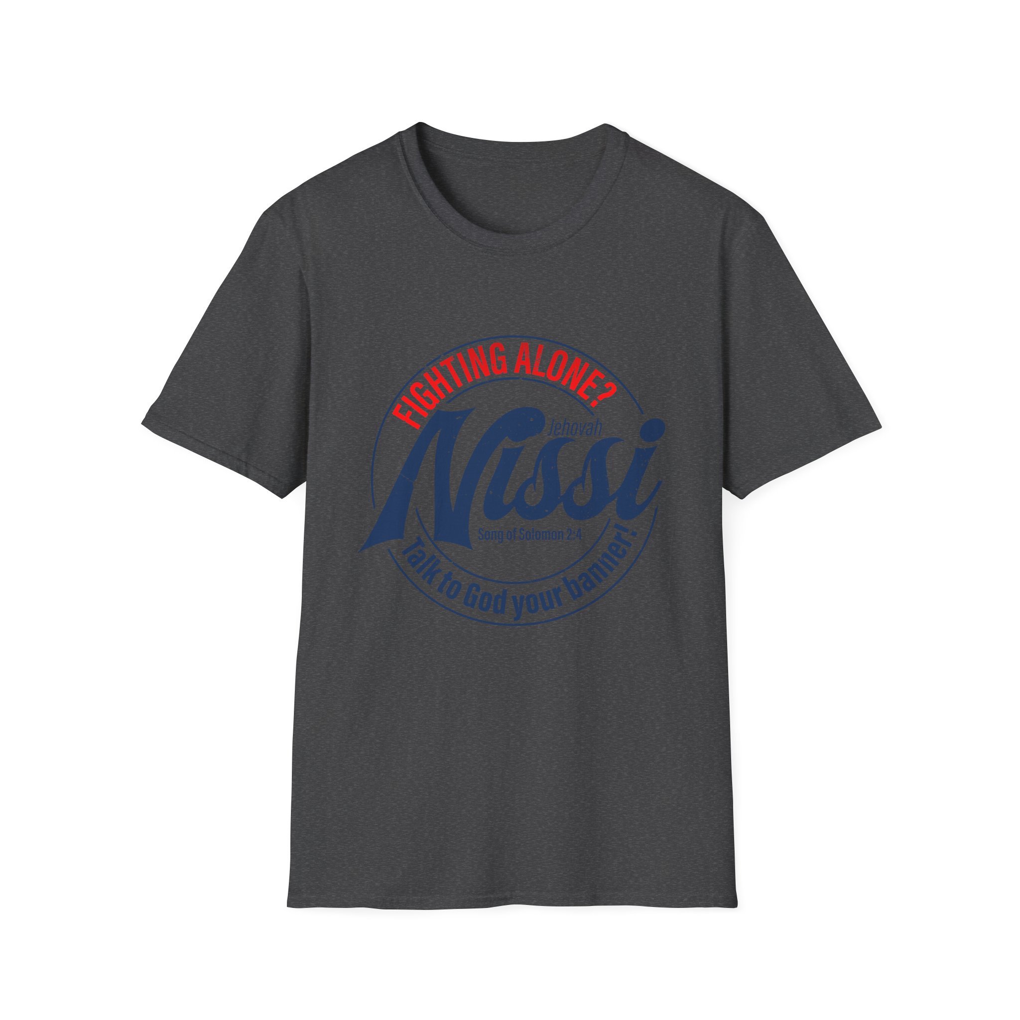 Fighting Alone? Talk to God Your Banner Tee - Jehovah Nissi Christian Shirt - Image 37
