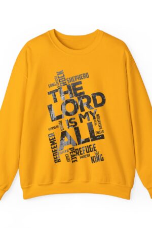The Lord is My All, Sweatshirt - Christian Apparel, Multifaceted Design