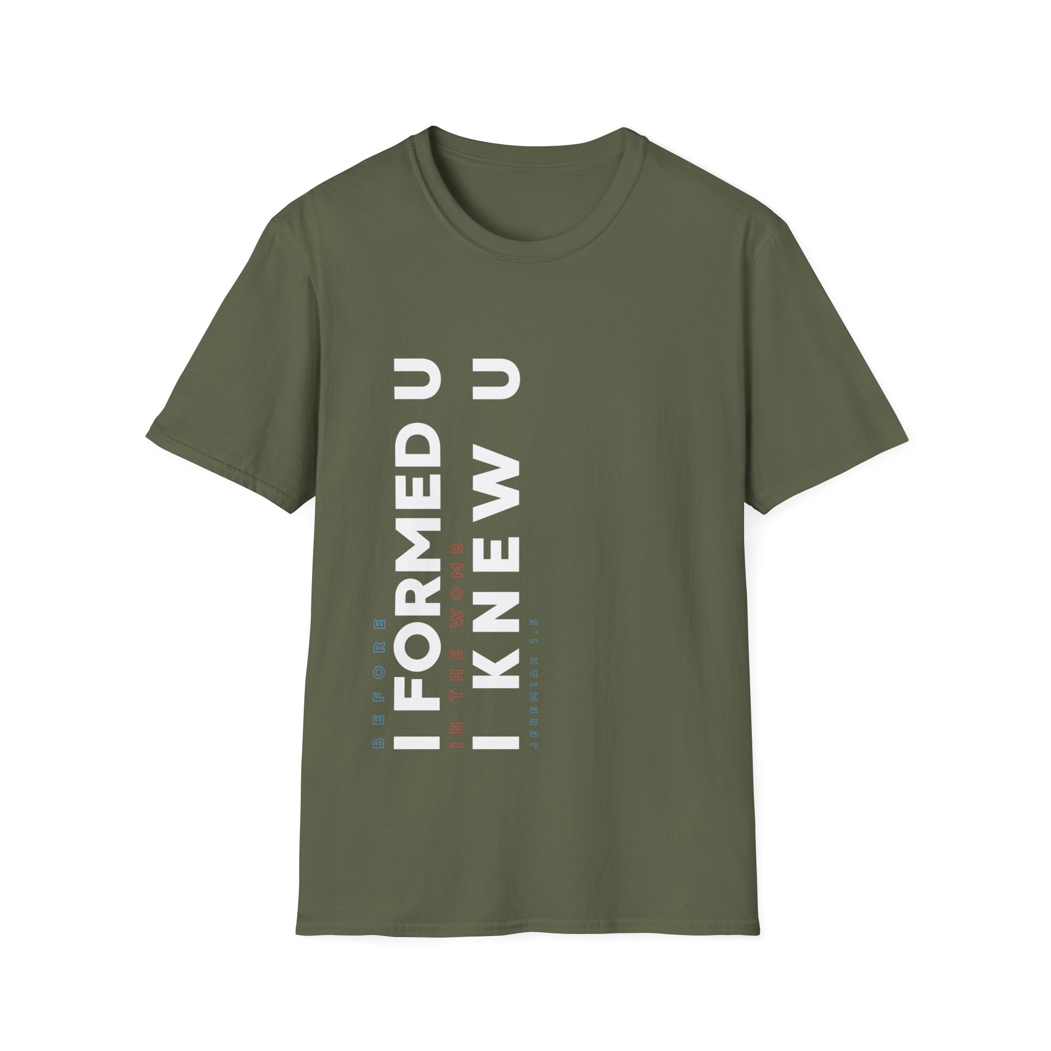 I Formed U, I Knew U-Unisex Christian Softstyle Tee - Image 21
