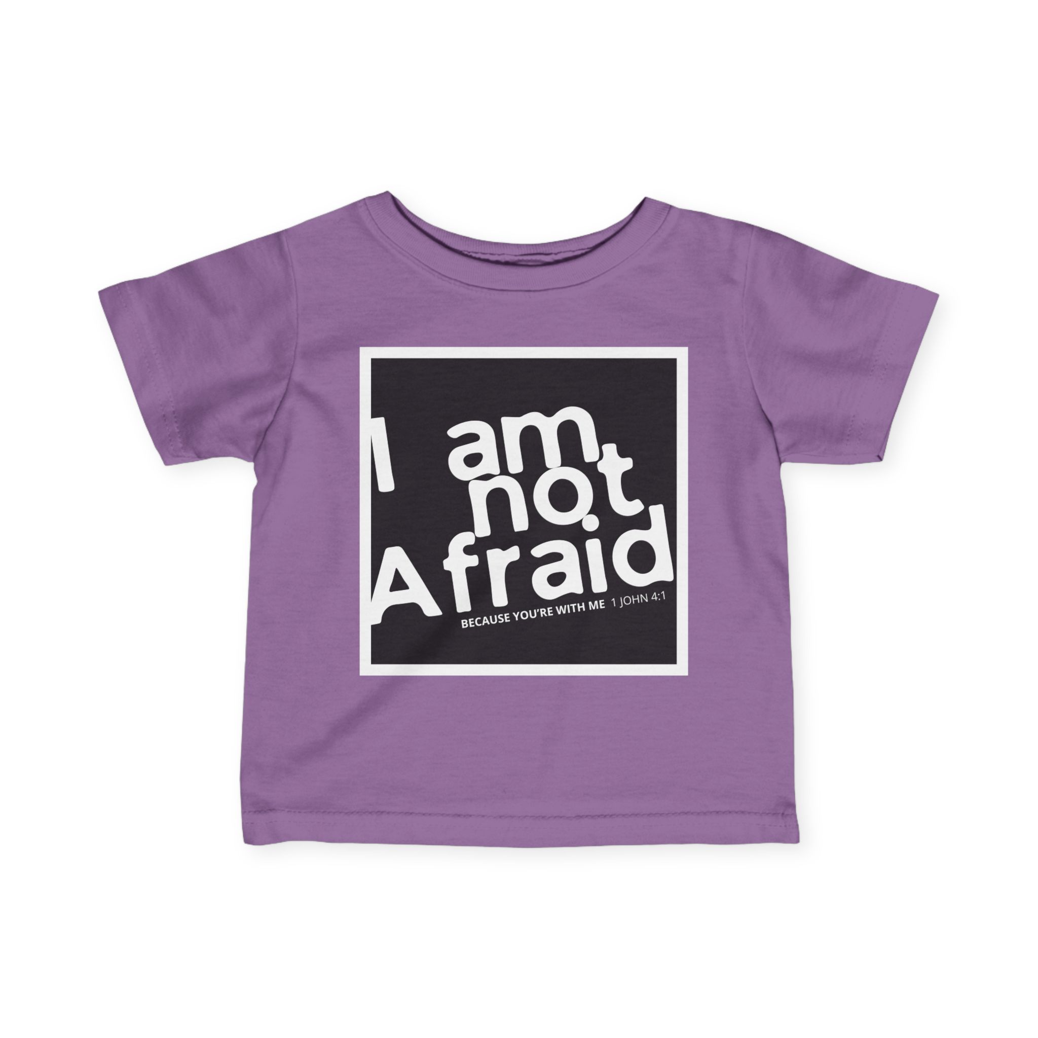 Infant Tee: I Am Not Afraid – Bold & Inspirational Design - Image 22