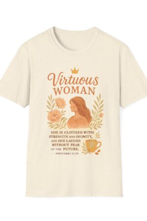 Proverbs 31 Virtuous Woman T-Shirt – Strength & Dignity Design