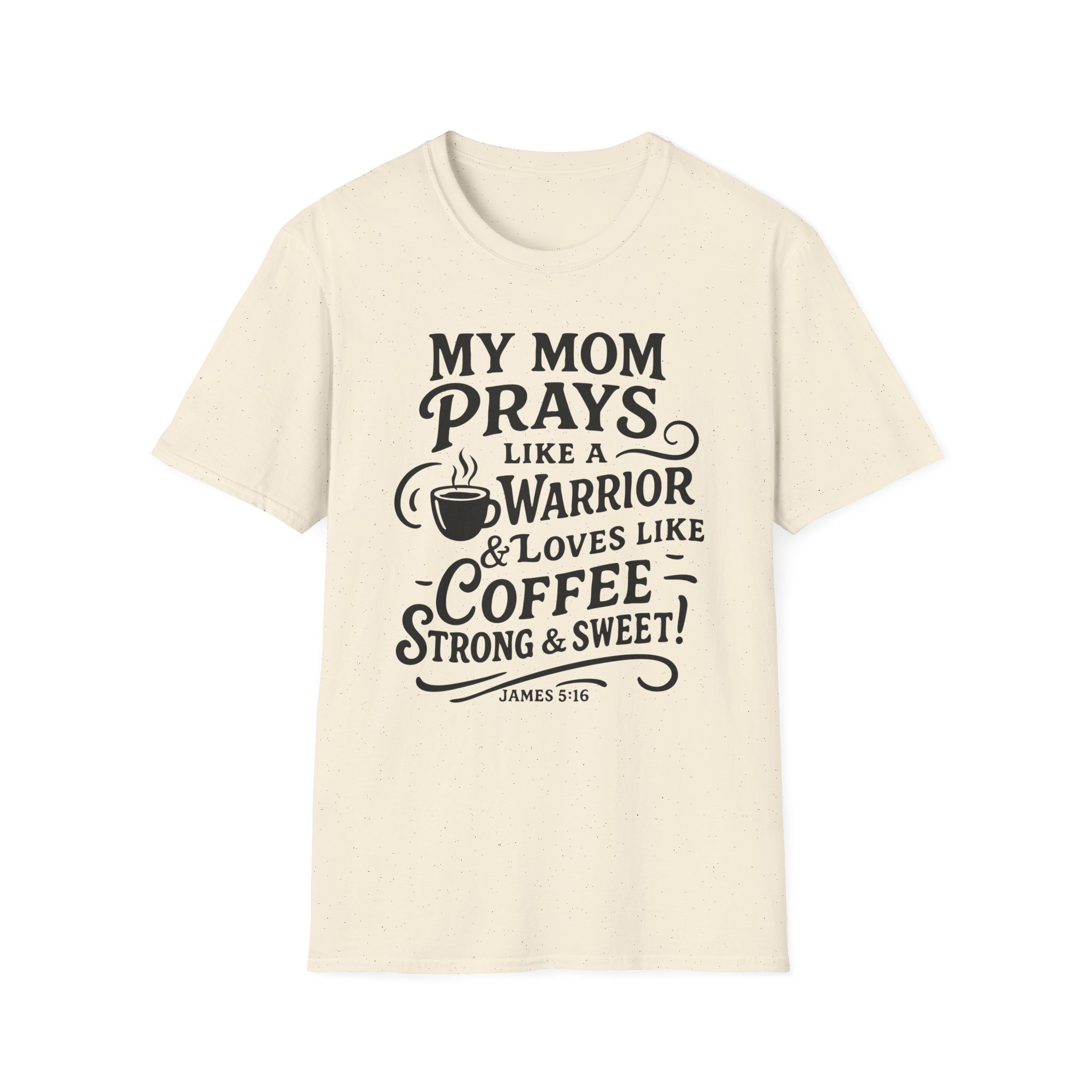 Warrior Mom Prayer T-Shirt – Strong & Sweet Love, James 5:16 - Image 21