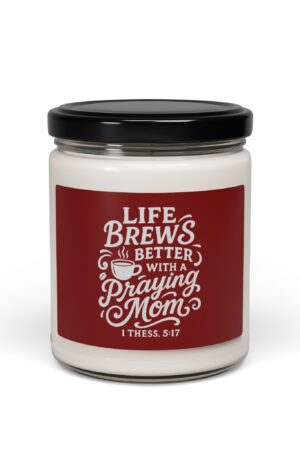 Scented Christian Candle – Life Brews Better with a Praying Mom
