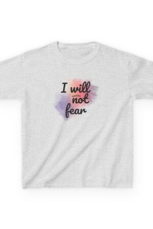 Kids 'I Will Not Fear' Cotton Tee - Soft Colors, Strong Faith