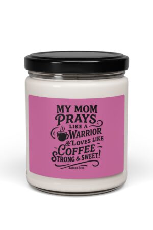 Christian Mom Candle – Prays Like a Warrior, Loves Like Coffee