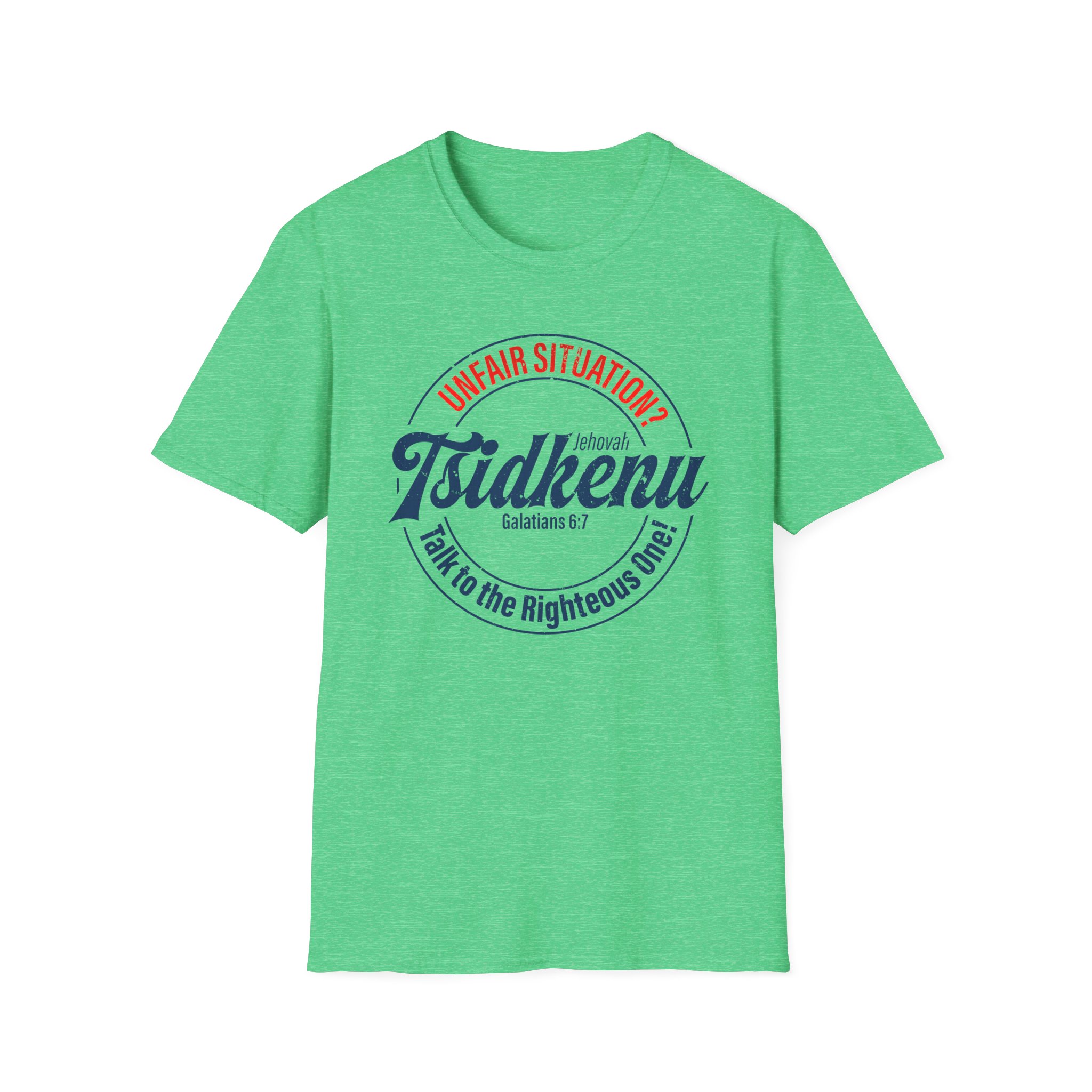 Unisex 'Unfair Situation? Talk to the Righteous One!' Tee – 15 Colors | Jehovah Tsidkenu - Image 41