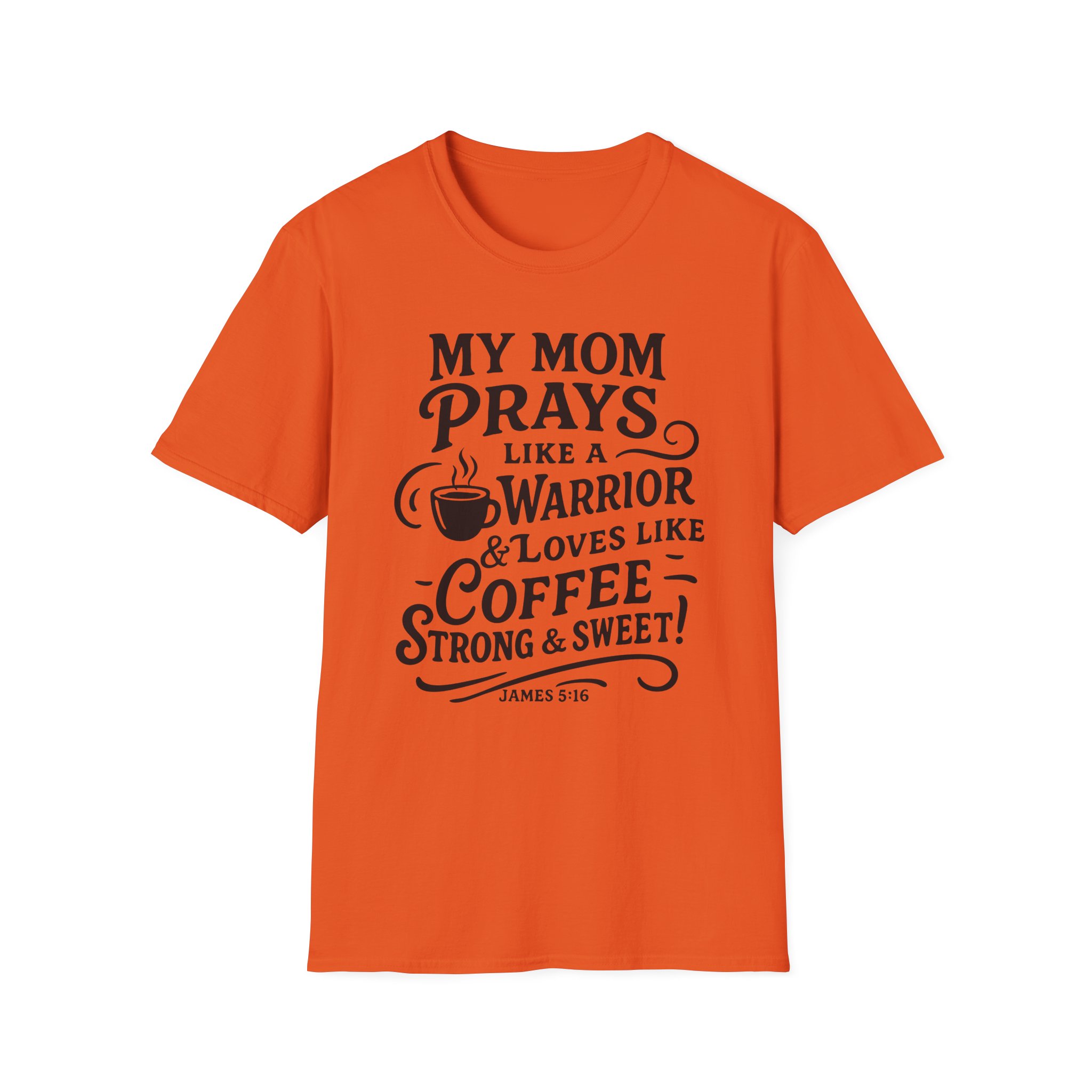 Warrior Mom Prayer T-Shirt – Strong & Sweet Love, James 5:16 - Image 17