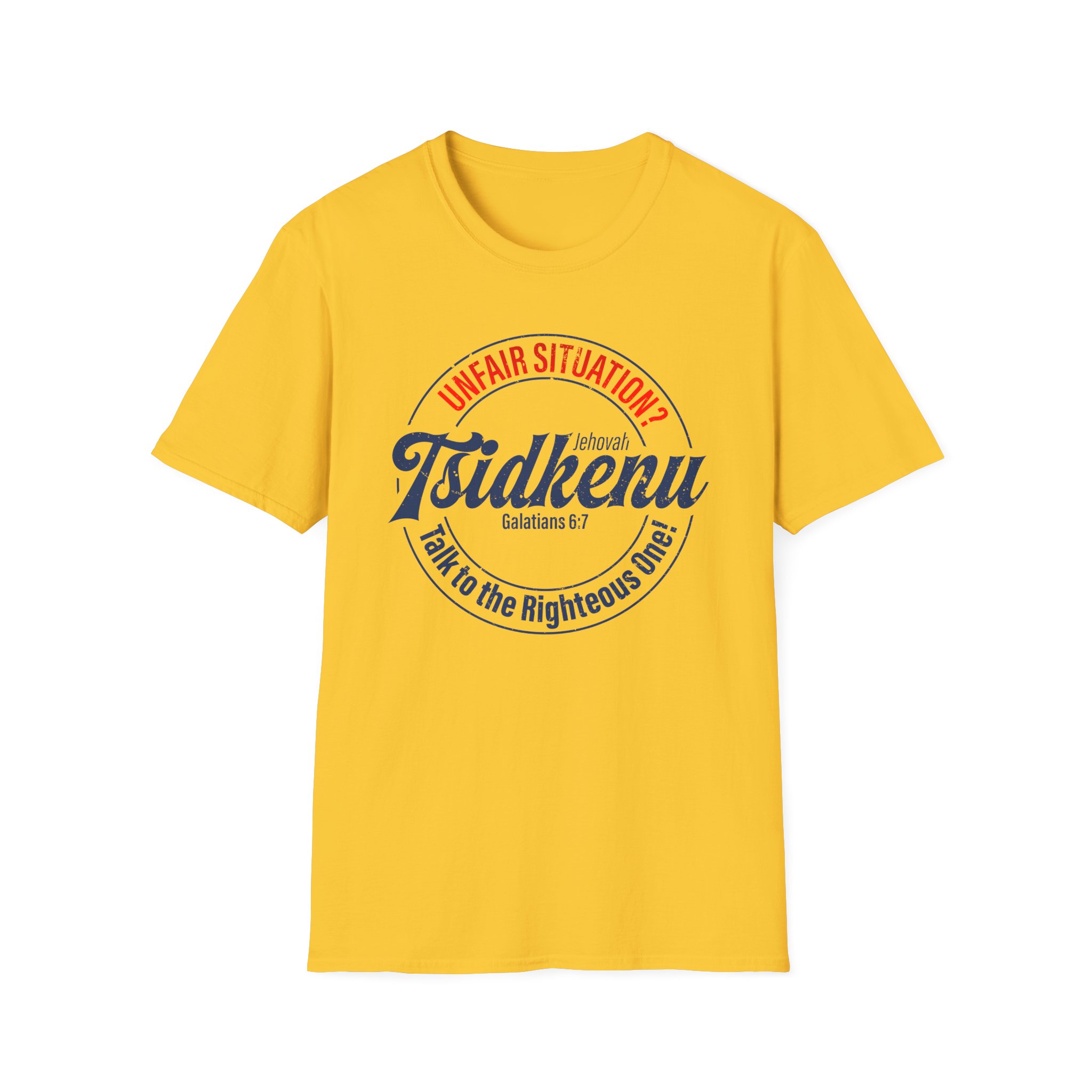Unisex 'Unfair Situation? Talk to the Righteous One!' Tee – 15 Colors | Jehovah Tsidkenu - Image 29