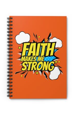 Faith Makes Me Strong – Kids Spiral Notebook | Living Like Heroes