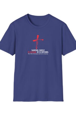 Sharing Christ Is Illegal | Bold Christian T-Shirt – Unisex Softstyle Tee