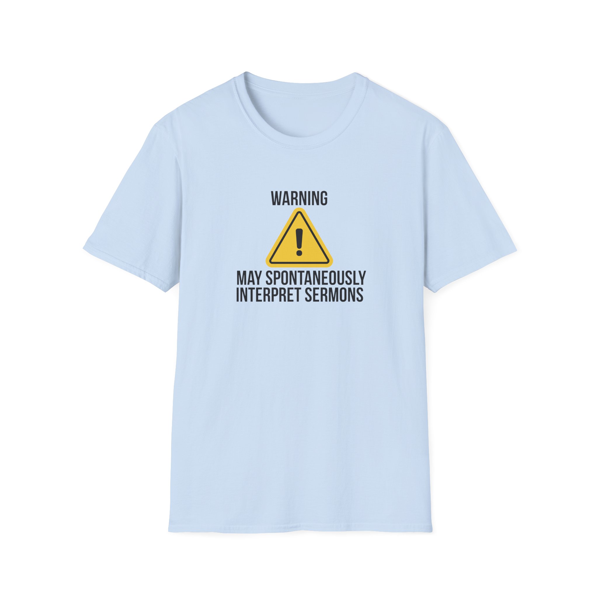 Warning Interpreter T-Shirt – May Spontaneously Interpret Sermons Tee - Image 15