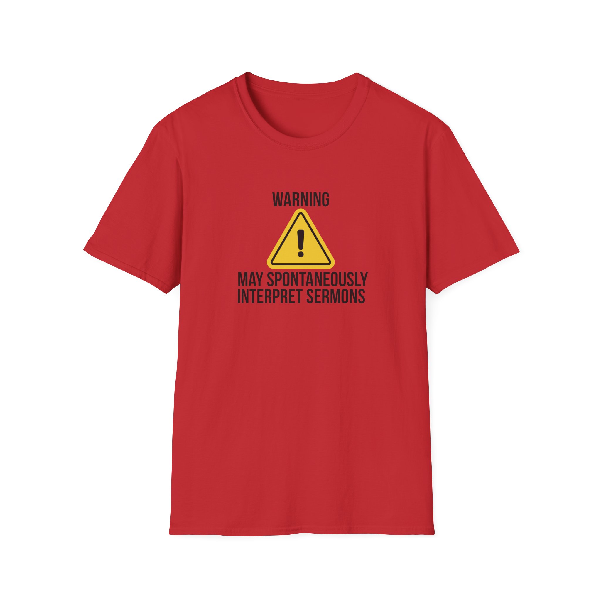 Warning Interpreter T-Shirt – May Spontaneously Interpret Sermons Tee - Image 23