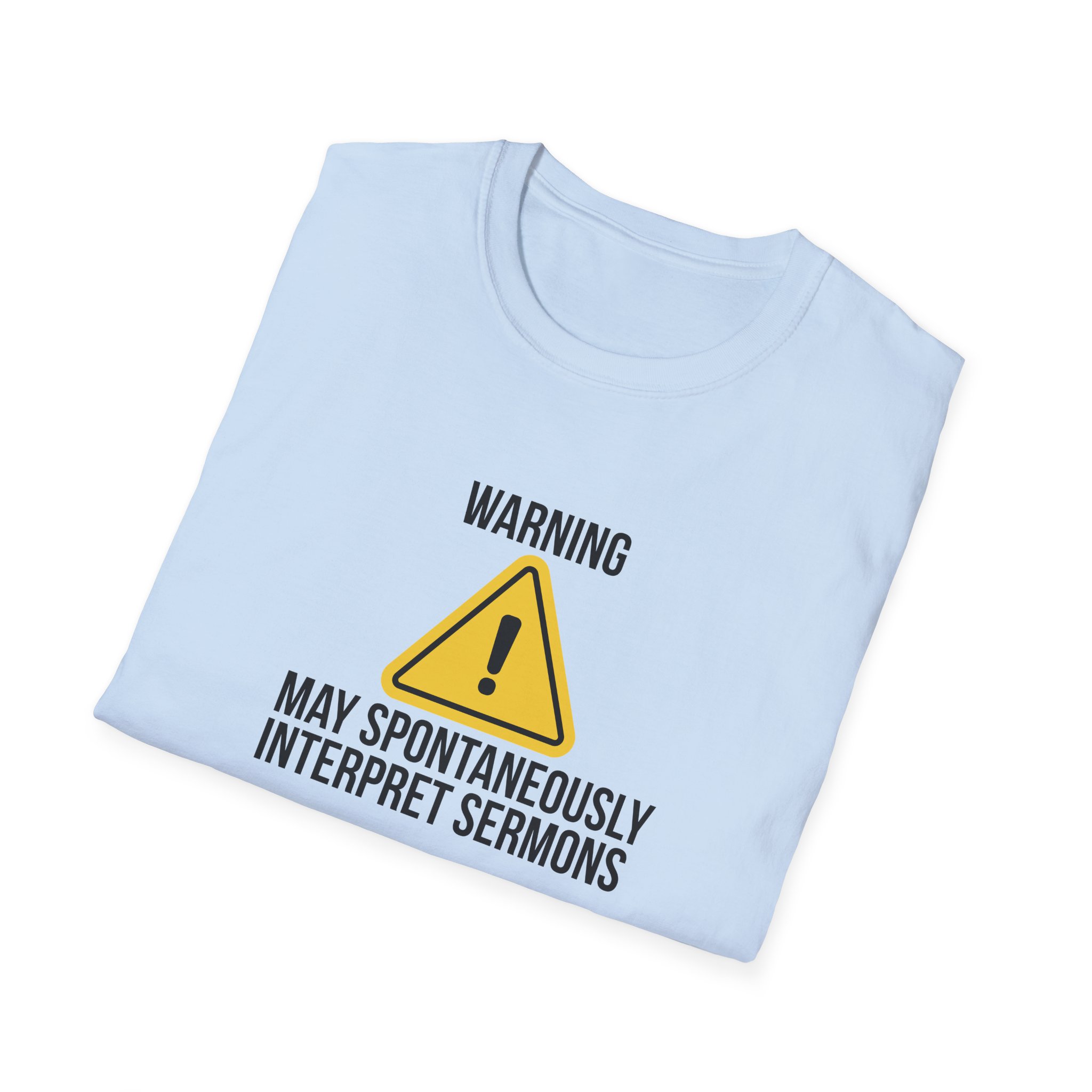 Warning Interpreter T-Shirt – May Spontaneously Interpret Sermons Tee - Image 16