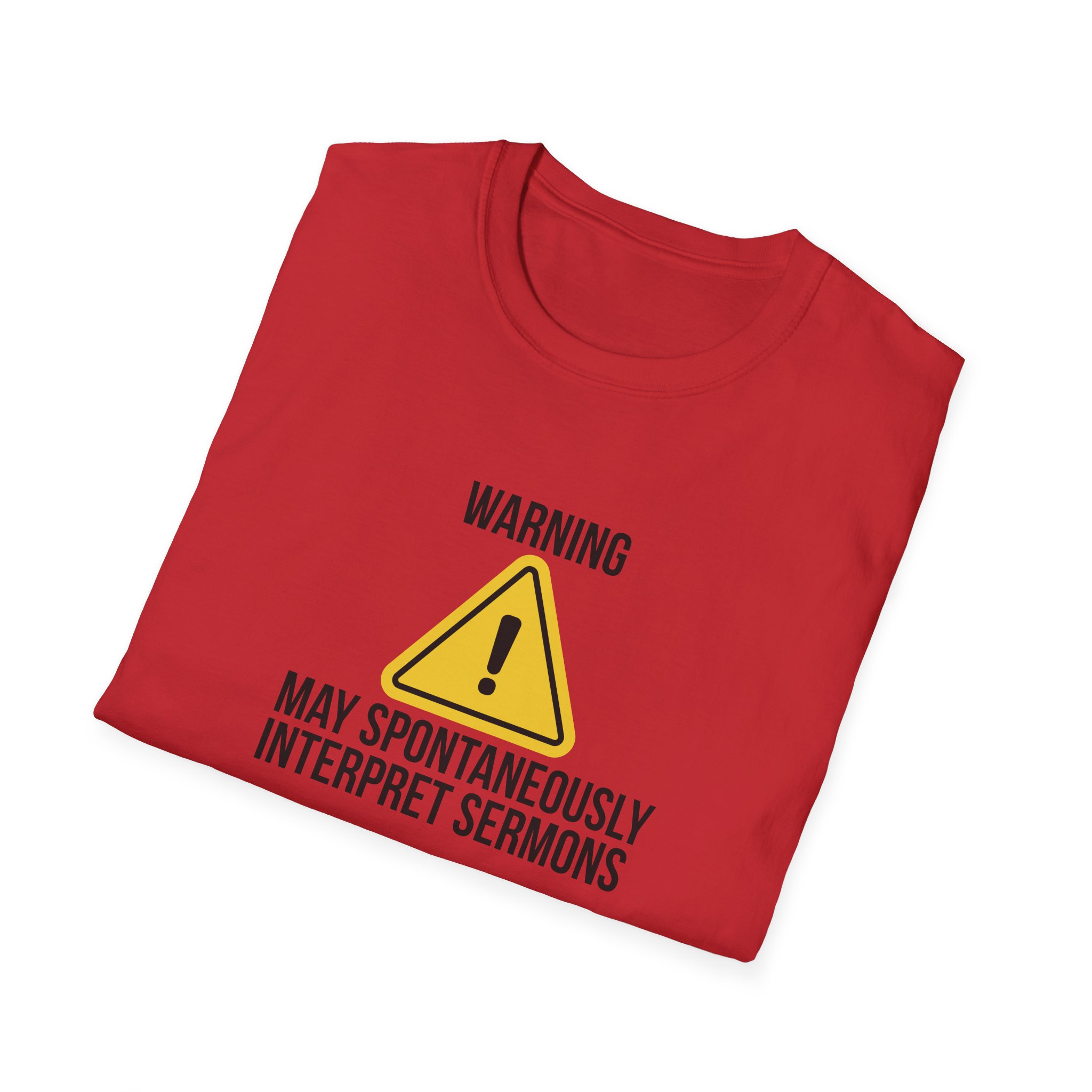 Warning Interpreter T-Shirt – May Spontaneously Interpret Sermons Tee - Image 24