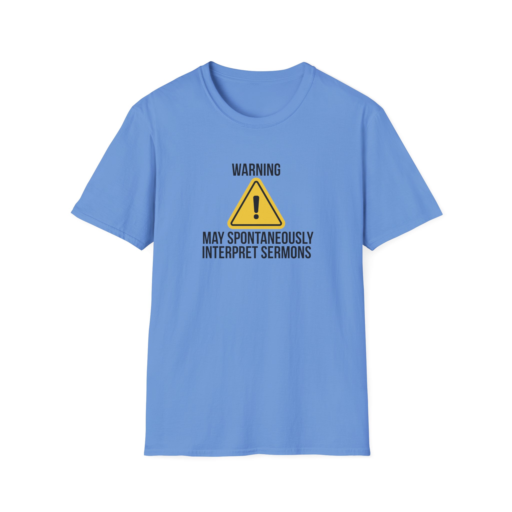 Warning Interpreter T-Shirt – May Spontaneously Interpret Sermons Tee - Image 17