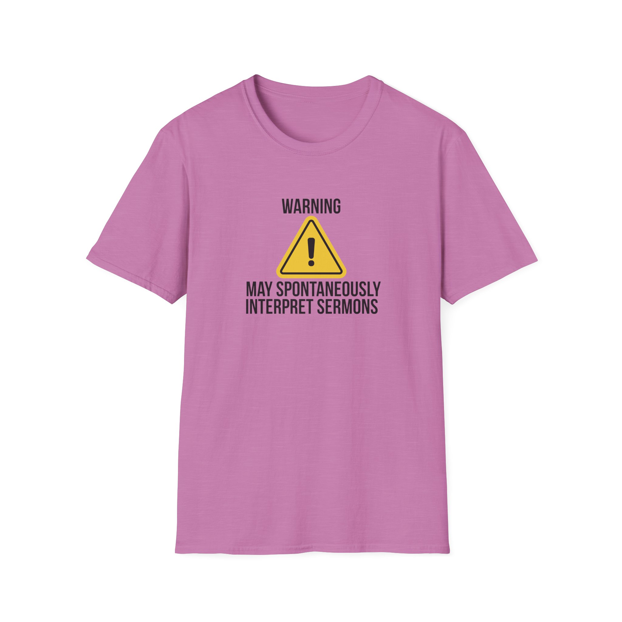 Warning Interpreter T-Shirt – May Spontaneously Interpret Sermons Tee - Image 19