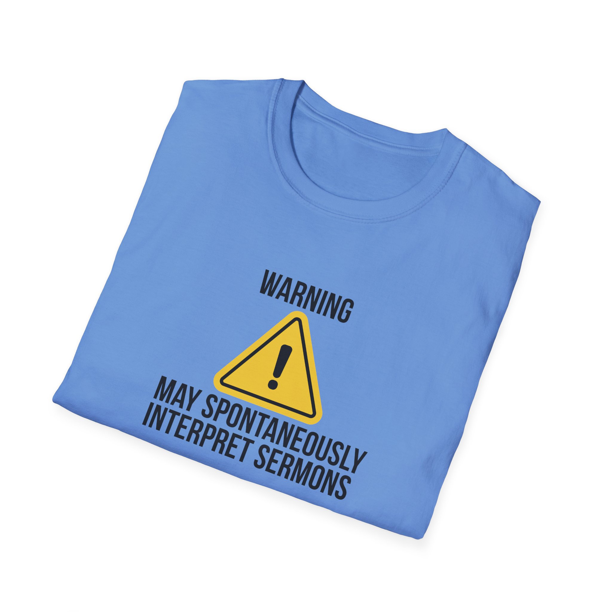 Warning Interpreter T-Shirt – May Spontaneously Interpret Sermons Tee - Image 18