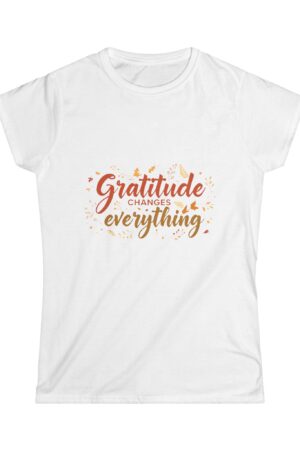Gratitude Changes Everything Tee – Christian Women’s Faith Shirt